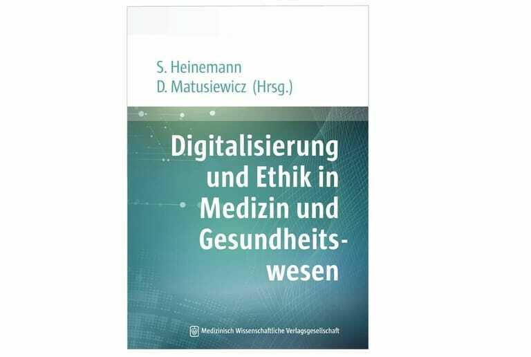 Digitalisierung und Ethik in Medizin und Gesundheitswesen