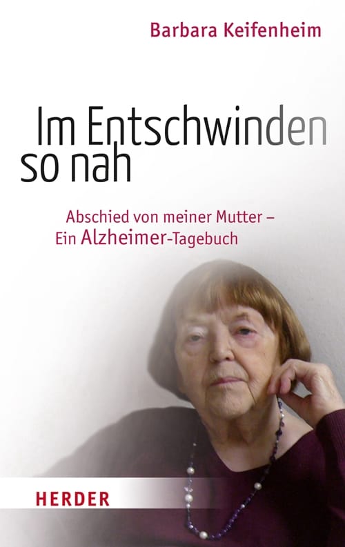 Wenn die eigene Mutter entschwindet